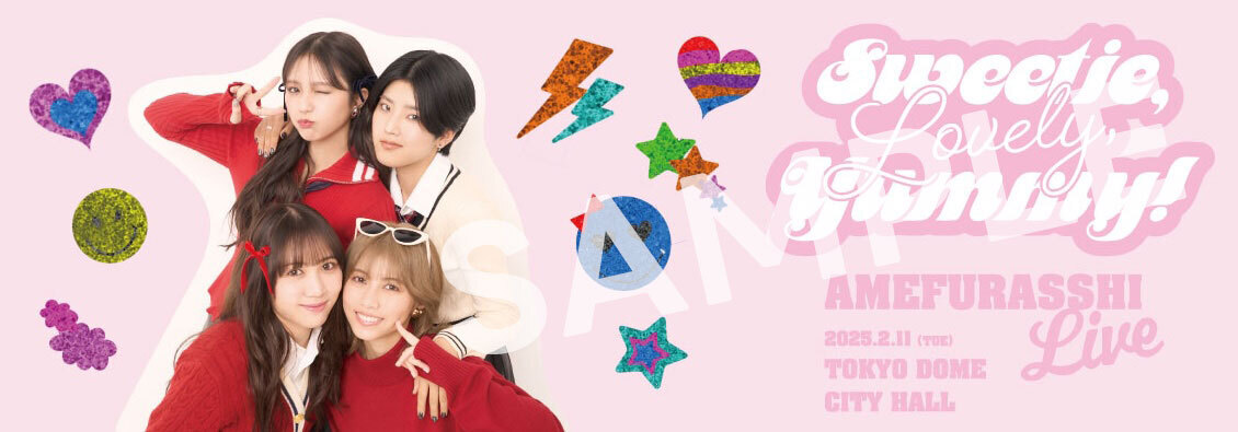 特典会情報】 2月16日（日）AMEFURASSHI「Sweetie, Lovely, Yummy